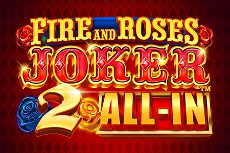 Fire and Roses Joker 2 All-In™